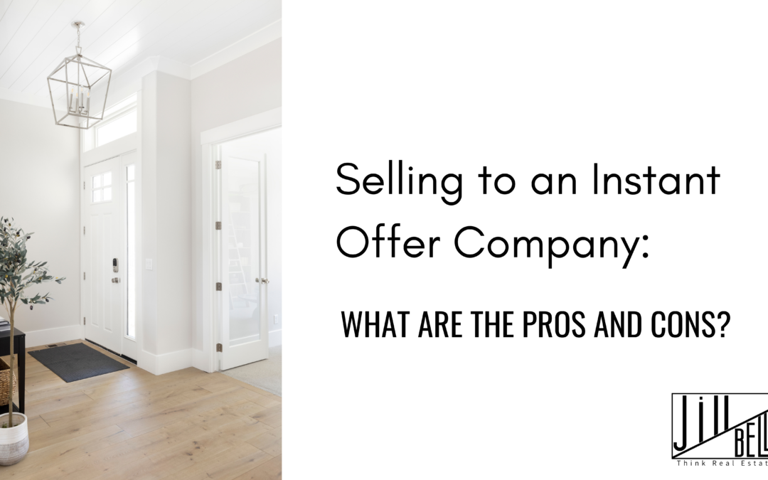 Selling to an Instant Offer Company: What are the Pros and Cons?